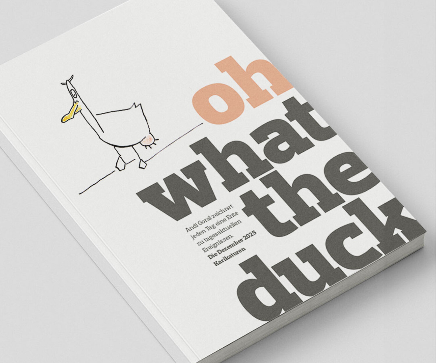 Die Sammlung mit den "oh what the duck" Karikaturen aus dem Dezember 2025.